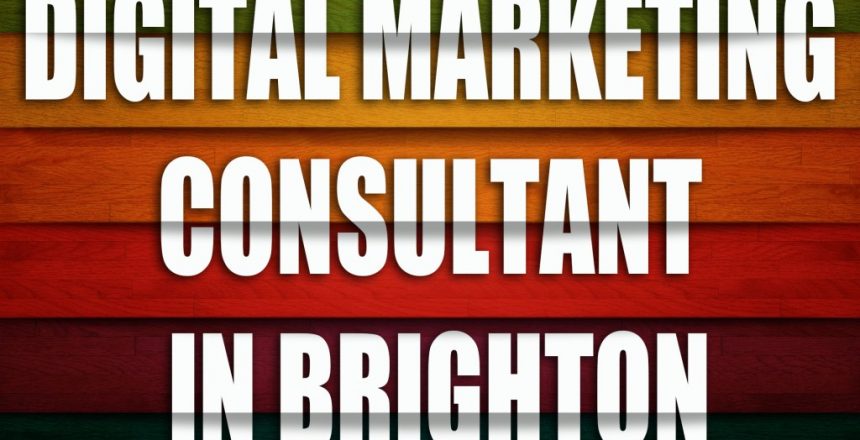 Digital Marketing Consultant in Brighton
